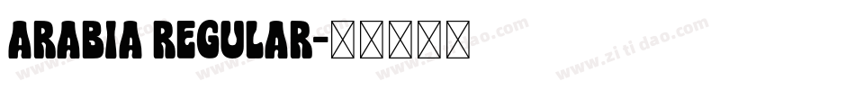 Arabia Regular字体转换